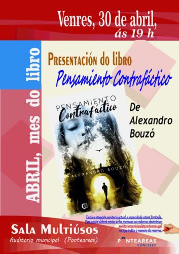 Alexandro Bouzó presenta “Pensamiento contrafactual” para cerrar abril, el mes del libro en Ponteareas