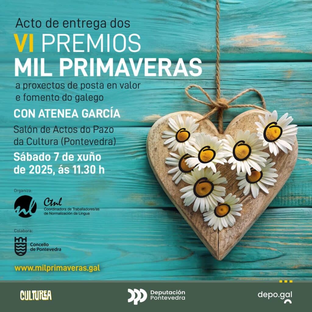 La sexta edición de los premios Mil Primaveras llega este sábado 7 en Pontevedra de la mano del coordinador de trabajadores para la estandarización lingüística 3 Cartel Mil Primaveras